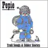 Pepie - Trail Songs & Udder Stories